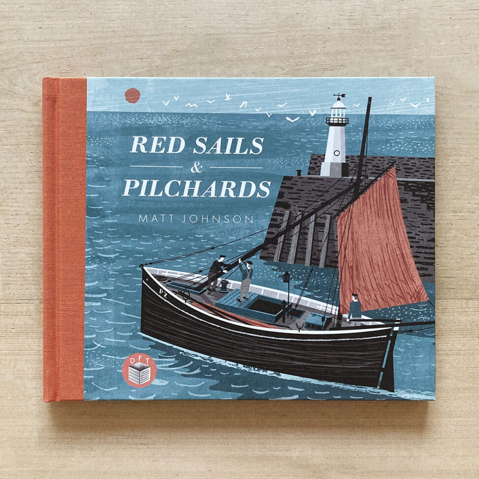 Red Sails & Pilchards illustrated book by Matt Johnson