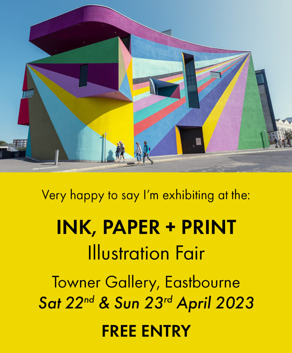 Ink, Paper + Print free illustration fair at Towner Gallery Eastbourne 22-23 April 2023